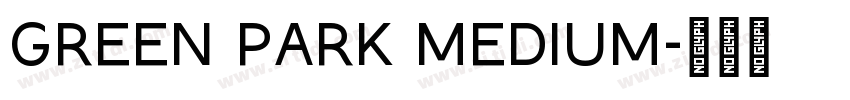 Green Park Medium字体转换